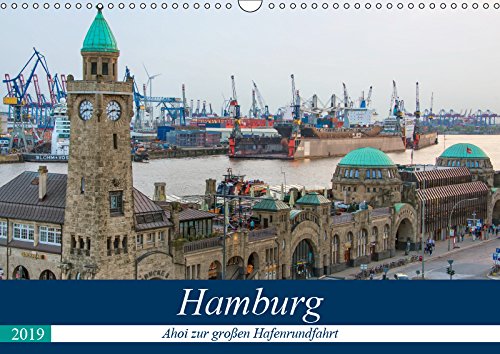 Hamburg - Ahoi zur großen Hafenrundfahrt (Wandkalender 2019 DIN A3 quer): Erleben Sie großartige maritime Ansichten der Freien und Hansestadt Hamburg (Monatskalender, 14 Seiten ) (CALVENDO Orte) Leisure, Home & Garden