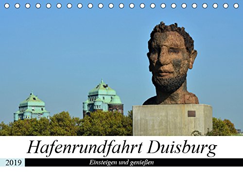 Hafenrundfahrt Duisburg (Tischkalender 2019 DIN A5 quer): Erleben sie den größten Binnenhafen Europas (Monatskalender, 14 Seiten ) (CALVENDO Orte) Calendars