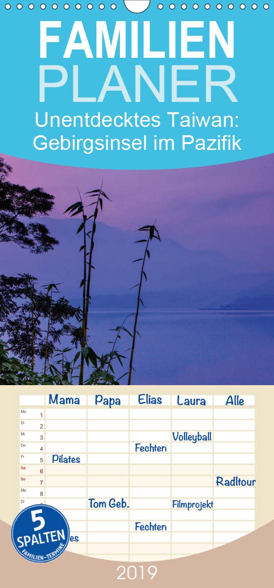 Unentdecktes Taiwan: Gebirgsinsel im Pazifik - Familienplaner hoch (Wandkalender 2019 , 21 cm x 45 cm, hoch): Taiwan, ehemals Formosa: Die Schöne (Monatskalender, 14 Seiten ) (CALVENDO Orte) Leisure, Home & Garden