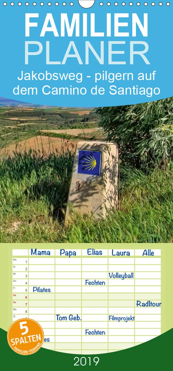 Jakobsweg - pilgern auf dem Camino de Santiago - Familienplaner hoch (Wandkalender 2019 , 21 cm x 45 cm, hoch): Der Jakobsweg - endlos lang und ... 14 Seiten ) (CALVENDO Glaube) Social Sciences