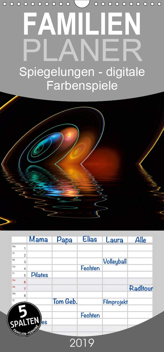 Spiegelungen - digitale Farbenspiele - Familienplaner hoch (Wandkalender 2019 , 21 cm x 45 cm, hoch): Digitale Spiegelungen in leuchtenden Farben. (Monatskalender, 14 Seiten ) (CALVENDO Kunst) Photography