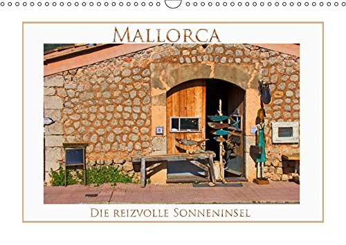 Mallorca, die reizvolle Sonneninsel (Wandkalender 2019 DIN A3 quer): Die iberische Insel fasziniert durch ihre Schönheit und vielseitige Landschaft (Monatskalender, 14 Seiten ) (CALVENDO Orte) Calendars