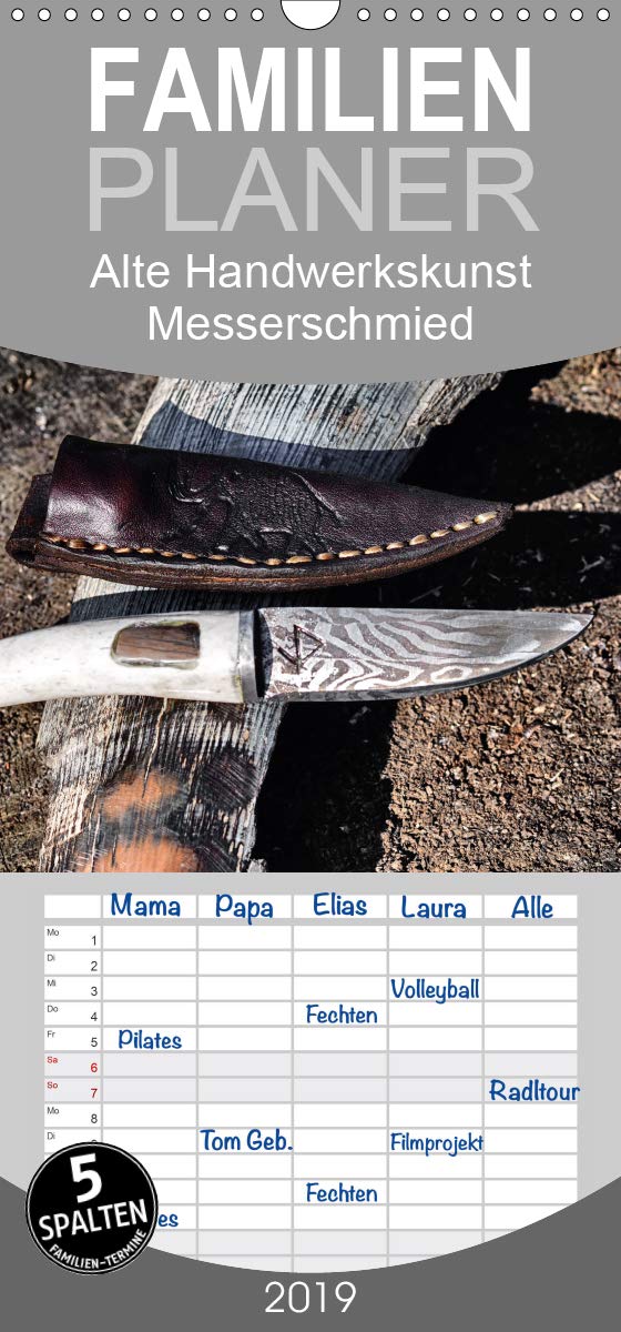 Alte Handwerkskunst Messerschmied - Familienplaner hoch (Wandkalender 2019 , 21 cm x 45 cm, hoch): Der Messerschmied ist ein alter und ehrwürdiger ... 14 Seiten ) (CALVENDO Technologie) Leisure, Home & Garden