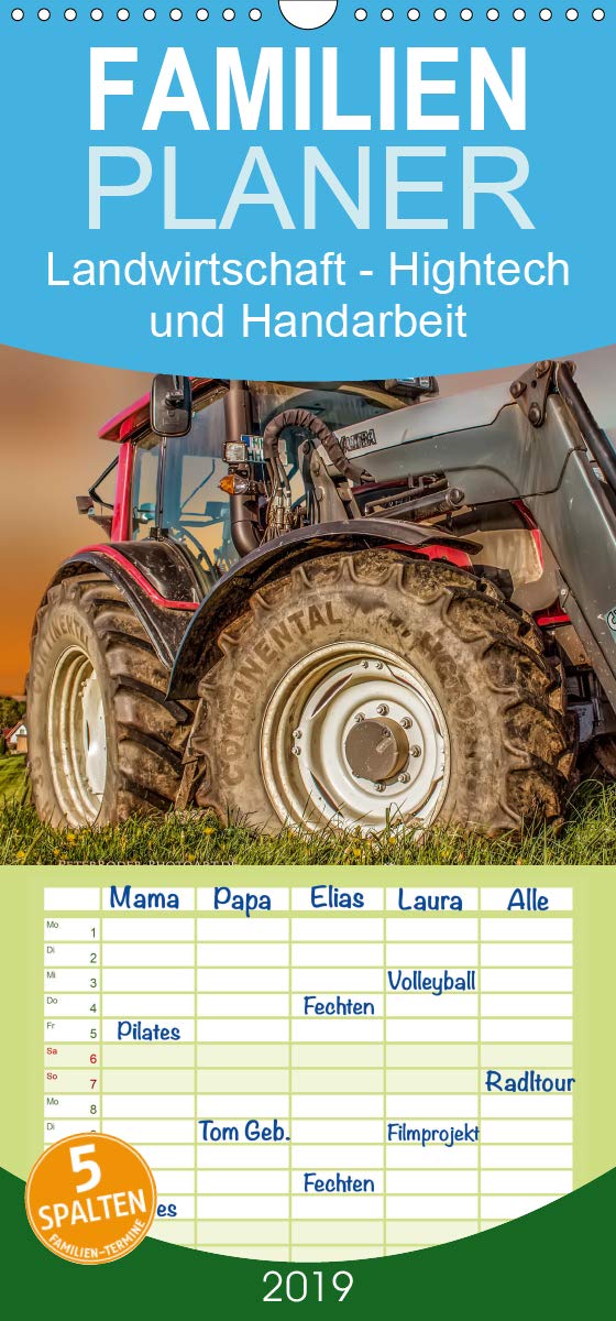 Landwirtschaft - Hightech und Handarbeit - Familienplaner hoch (Wandkalender 2019 , 21 cm x 45 cm, hoch): Die Arbeit mit landwirtschaftlichen ... 14 Seiten ) (CALVENDO Technologie) Living & Furnishing