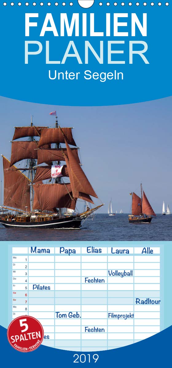 Unter Segeln - Familienplaner hoch (Wandkalender 2019 , 21 cm x 45 cm, hoch): Fotos von Uwe Kantz (Monatskalender, 14 Seiten ) (CALVENDO Mobilitaet) Photography