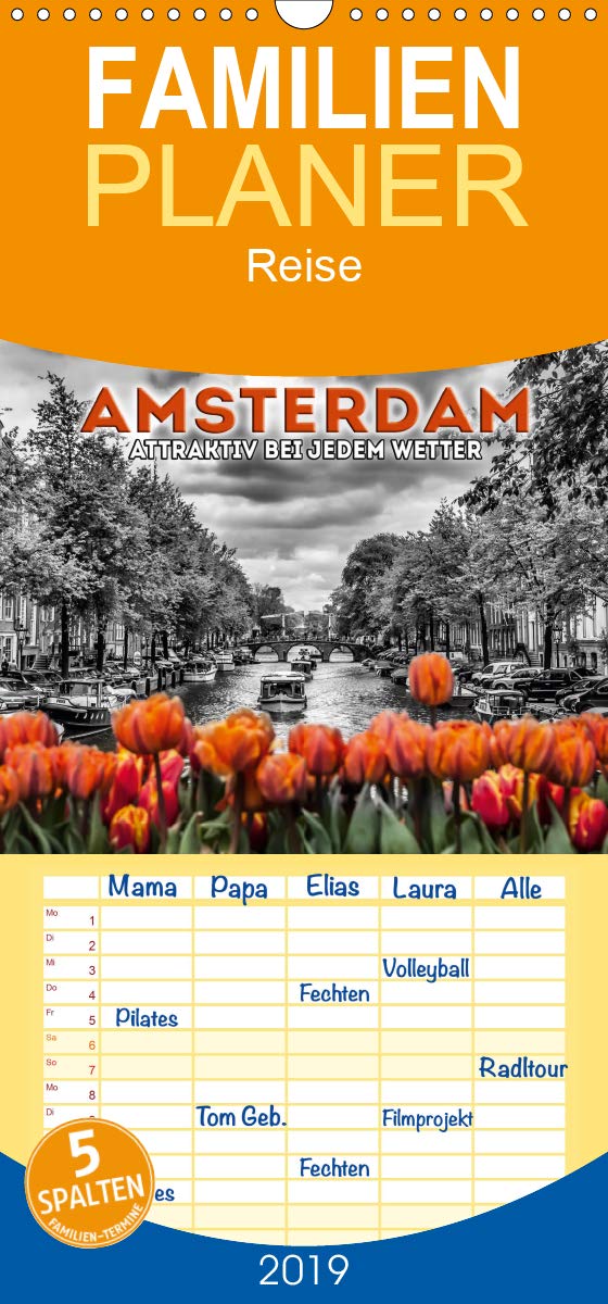 AMSTERDAM Attraktiv bei jedem Wetter - Familienplaner hoch (Wandkalender 2019 , 21 cm x 45 cm, hoch): Das Flair einer einzigartigen Stadt (Monatskalender, 14 Seiten ) (CALVENDO Orte) Leisure, Home & Garden