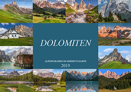 Dolomiten, Alpenparadies im Norden Italiens (Wandkalender 2019 DIN A2 quer): Einzigartige Naturschönheiten der dolomitischen Alpen, eindrucksvoll in ... (Monatskalender, 14 Seiten ) (CALVENDO Orte) Photography