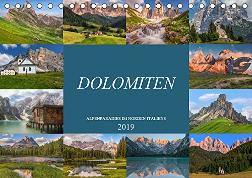 Dolomiten, Alpenparadies im Norden Italiens (Tischkalender 2019 DIN A5 quer): Einzigartige Naturschönheiten der dolomitischen Alpen, eindrucksvoll in ... (Monatskalender, 14 Seiten ) (CALVENDO Orte) Photography