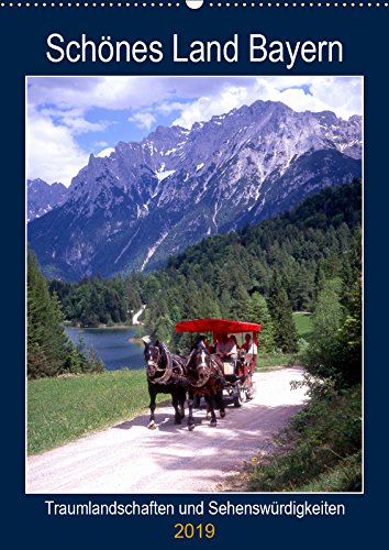Schönes Land Bayern (Wandkalender 2019 DIN A2 hoch): Traumlandschaften und Sehenswürdigkeiten (Planer, 14 Seiten ) (CALVENDO Orte) Film, Art & Culture