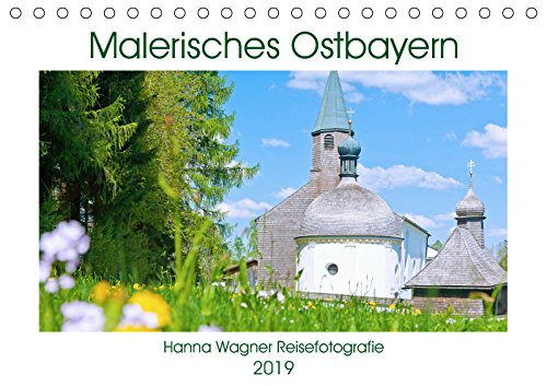 Malerisches Ostbayern (Tischkalender 2019 DIN A5 quer): Hanna Wagner zeigt Impressionen aus dem malerischen Osten Bayerns. (Monatskalender, 14 Seiten ) (CALVENDO Natur) Photography