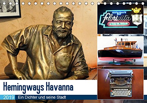 Hemingways Havanna - Ein Dichter und seine Stadt (Tischkalender 2019 DIN A5 quer): Auf Hemingways Spuren in der kubanischen Hauptstadt (Monatskalender, 14 Seiten ) (CALVENDO Menschen) Contemporary literature Books