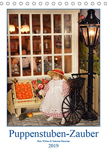 Puppenstuben-Zauber (Tischkalender 2019 DIN A5 hoch): Ein Puppenhaus was keine Wünsche offen lässt. (Monatskalender, 14 Seiten ) (CALVENDO Hobbys) Leisure, Home & Garden