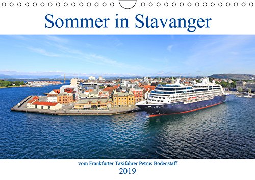 Sommer in Stavanger vom Frankfurter Taxifahrer Petrus Bodenstaff (Wandkalender 2019 DIN A4 quer): Stavanger ist die viertgrößte Stadt Norwegens. Sie ... (Monatskalender, 14 Seiten ) (CALVENDO Orte) Leisure, Home & Garden