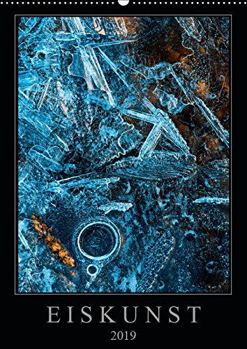 Eiskunst (Wandkalender 2019 DIN A2 hoch): Kolorierte Eisformationen aus Norwegen (Monatskalender, 14 Seiten ) (CALVENDO Natur) Photography