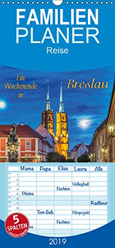 Ein Wochenende in Breslau - Familienplaner hoch (Wandkalender 2019 , 21 cm x 45 cm, hoch): Breslau – Stadt mit Kultur (Monatskalender, 14 Seiten ) (CALVENDO Orte) Photography