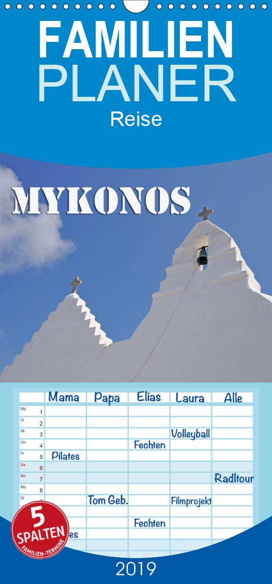 MYKONOS - Insel des Jetset - Familienplaner hoch (Wandkalender 2019 , 21 cm x 45 cm, hoch): Mykonos - Impressionen von der Insel des Jetsets (Monatskalender, 14 Seiten ) (CALVENDO Orte) Calendars
