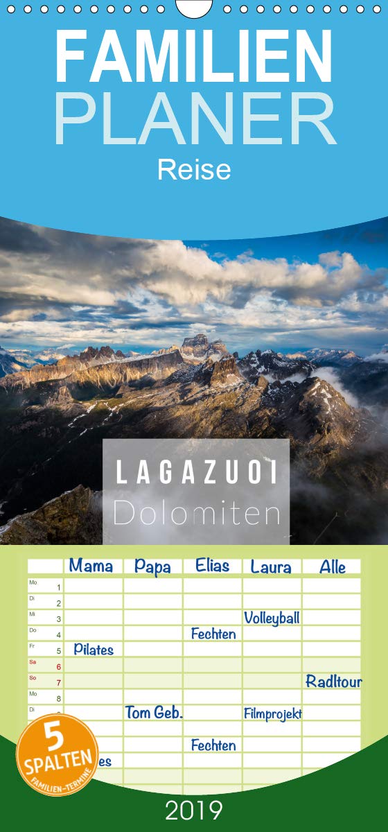 Lagazuoi Dolomiten - Familienplaner hoch (Wandkalender 2019 , 21 cm x 45 cm, hoch): Lagazuo in der Fanesgruppe der Dolomiten in vier Jahreszeiten (Monatskalender, 14 Seiten ) (CALVENDO Natur) Film, Art & Culture