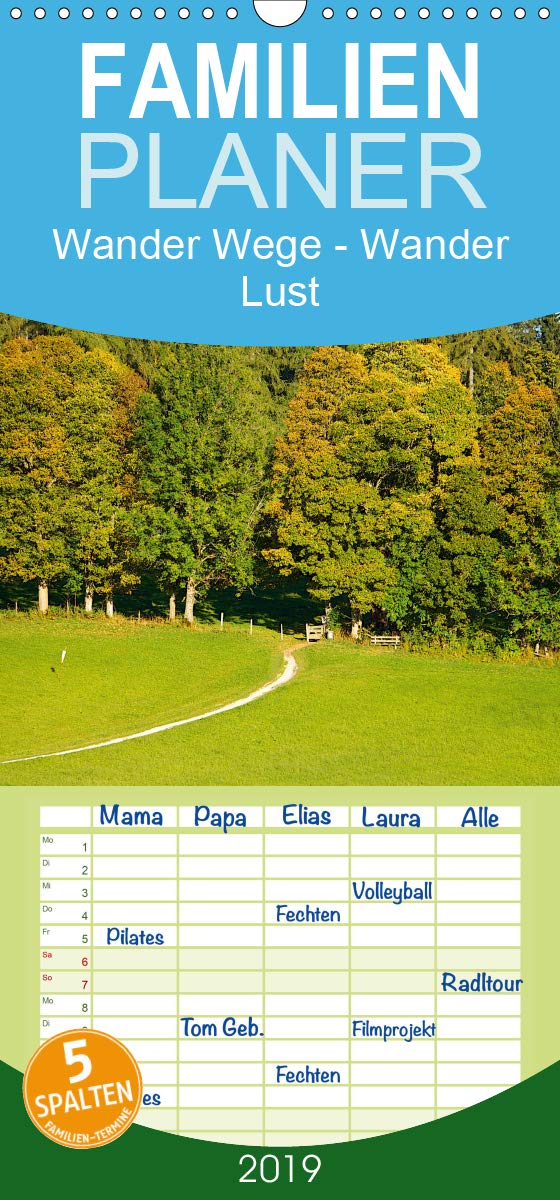 Wander Wege - Wander Lust - Familienplaner hoch (Wandkalender 2019 , 21 cm x 45 cm, hoch): Wandern - Der Weg ist das Ziel (Monatskalender, 14 Seiten ) (CALVENDO Orte) Leisure, Home & Garden