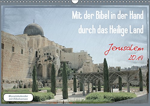 Mit der Bibel in der Hand durch das Heilige Land - Jerusalem (Wandkalender 2019 DIN A3 quer): Ganz nah am Wort - ganz nah in Jerusalem (Monatskalender, 14 Seiten ) (CALVENDO Glaube) Leisure, Home & Garden