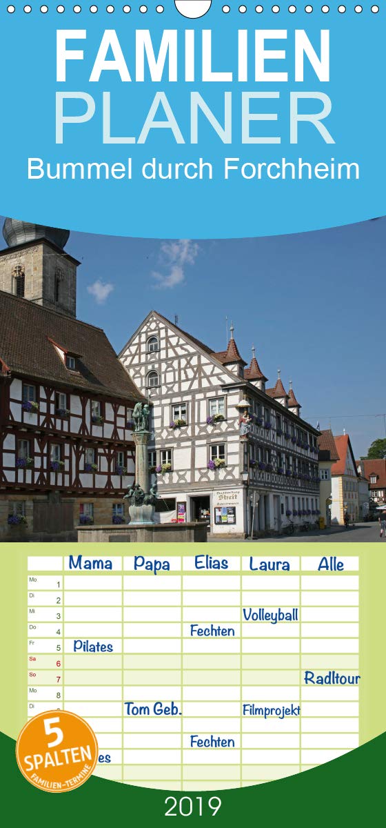 Bummel durch Forchheim - Familienplaner hoch (Wandkalender 2019 , 21 cm x 45 cm, hoch): Fränkisch modern mit altem Kern (Monatskalender, 14 Seiten ) (CALVENDO Orte) Calendars