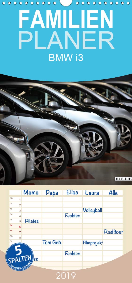 BMW i3 - Familienplaner hoch (Wandkalender 2019 , 21 cm x 45 cm, hoch): BMW macht ernst: Mit dem i3 bringen die Bayern ihr erstes reines Elektroauto ... (Monatskalender, 14 Seiten ) (CALVENDO Orte) Social Sciences