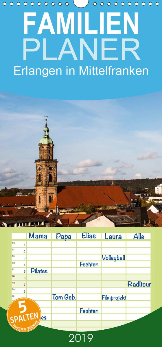 Erlangen in Mittelfranken - Familienplaner hoch (Wandkalender 2019 , 21 cm x 45 cm, hoch): Erlangen in Mittelfranken - Eindrücke aus der Stadt (Monatskalender, 14 Seiten ) (CALVENDO Orte) Leisure, Home & Garden