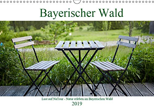 Lust auf NaTour - Bayerischer Wald (Wandkalender 2019 DIN A3 quer): Natur im Nationalpark Bayerischer Wald (Monatskalender, 14 Seiten ) (CALVENDO Natur) Photography