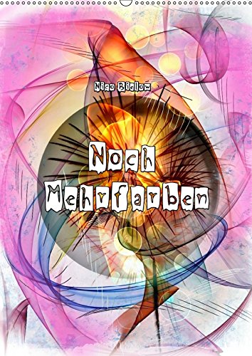 Noch Mehrfarben von Nico Bielow (Wandkalender 2019 DIN A2 hoch): Auch für das Jahr 2019 gibt es wieder einen Farbenmeer vom Künstler Nico Bielow. (Monatskalender, 14 Seiten ) (CALVENDO Kunst) Photography