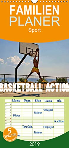 Basketball Action - Familienplaner hoch (Wandkalender 2019 , 21 cm x 45 cm, hoch): Basketball, das Tempospiel zwischen den Körben begeistert Millionen ... (Monatskalender, 14 Seiten ) (CALVENDO Sport) Photography