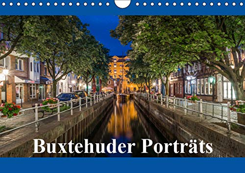 Buxtehuder Porträts (Wandkalender 2019 DIN A4 quer): Einblick in die Faszienation der Hansestadt Buxtehude (Monatskalender, 14 Seiten ) (CALVENDO Orte) Photography