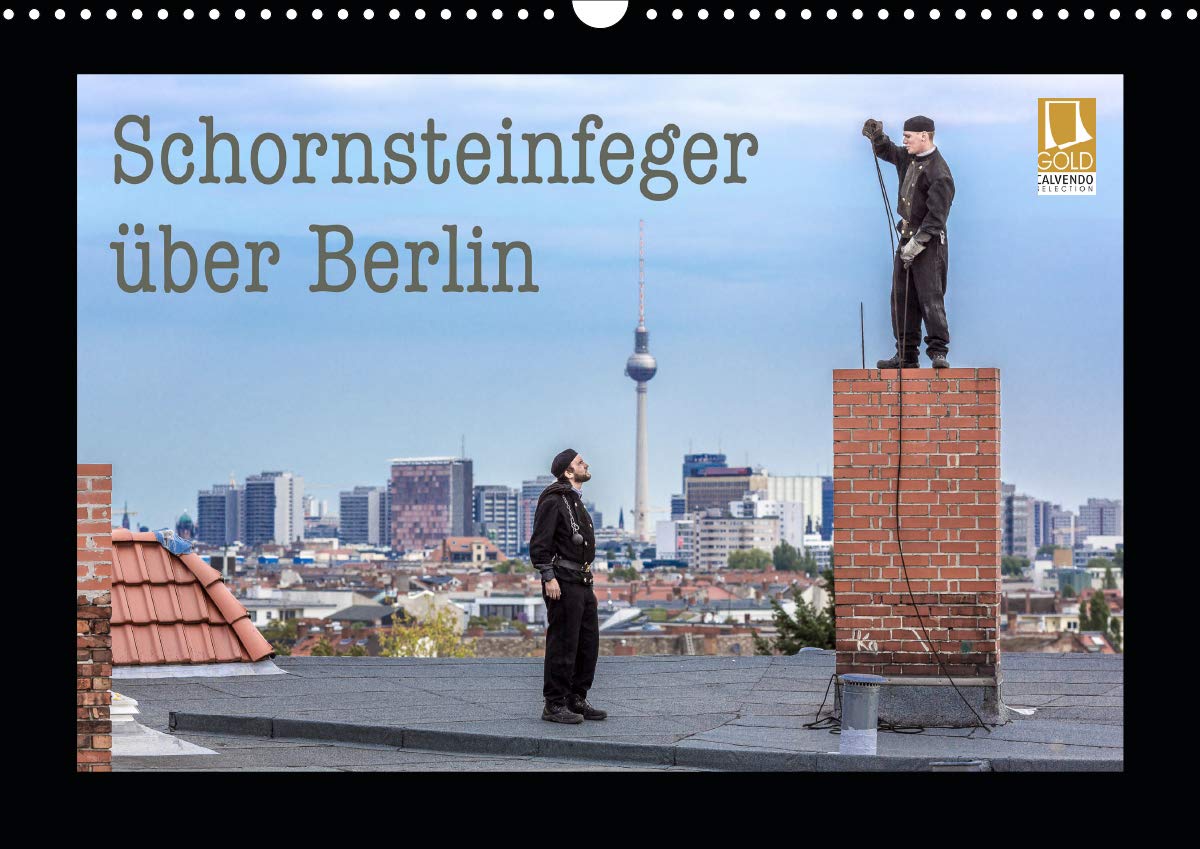Schornsteinfeger über Berlin 2020 (Wandkalender 2020 DIN A3 quer): Der Glücksbringer im Handwerk ist natürlich der Schornsteinfeger. Bei seiner Arbeit ... (Monatskalender, 14 Seiten ) (CALVENDO Orte) Film, Art & Culture