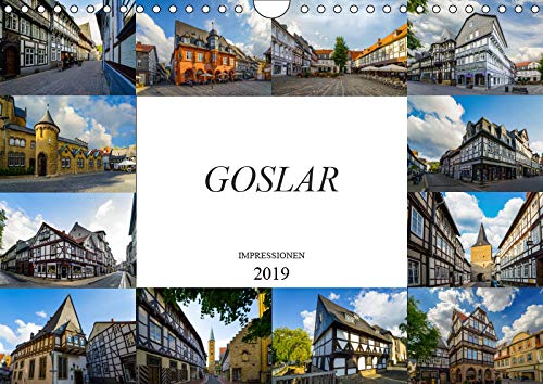 Goslar Impressionen (Wandkalender 2019 DIN A4 quer): Zu Besuch in der Weltkulturerbestadt Goslar (Monatskalender, 14 Seiten ) (CALVENDO Orte) Photography