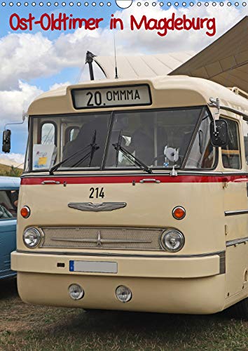 Ost-Oldtimer in Magdeburg (Wandkalender 2019 DIN A3 hoch): Ost-Mobiel-Meeting in Magdeburg für Oldtimerfreunde (Planer, 14 Seiten ) (CALVENDO Hobbys) Business & Technology