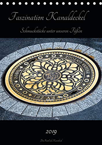 Faszination Kanaldeckel (Tischkalender 2019 DIN A5 hoch): Kanaldeckel aus aller Welt (Planer, 14 Seiten ) (CALVENDO Orte) Film, Art & Culture