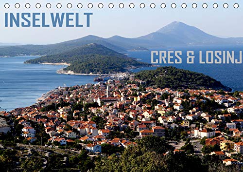 Inselwelt Cres & Losinj (Tischkalender 2019 DIN A5 quer): quer über die beiden Inseln Cres und Losinj, eine wundervolle Reise (Monatskalender, 14 Seiten ) (CALVENDO Orte) Photography