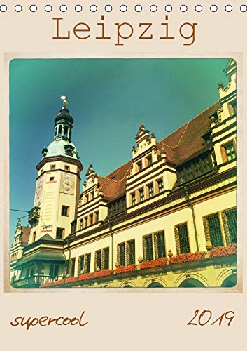 Leipzig supercool (Tischkalender 2019 DIN A5 hoch): Kreative Phoneography der populären City (Planer, 14 Seiten ) (CALVENDO Orte) Photography