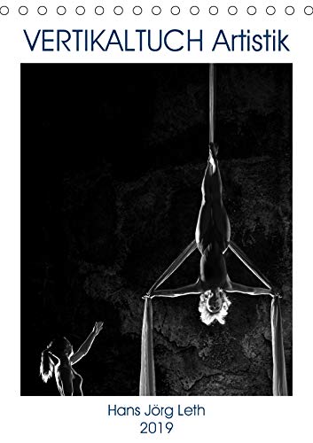VERTIKALTUCH Artistik (Tischkalender 2019 DIN A5 hoch): Akrobatik in der Luft am Vertikaltuch (Monatskalender, 14 Seiten ) (CALVENDO Sport) Photography