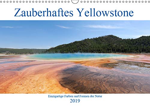 Zauberhaftes Yellowstone - Einzigartige Farben und Formen der Natur (Wandkalender 2019 DIN A3 quer): Wunderbare Farben und Formen im Yellowstone ... (Monatskalender, 14 Seiten ) (CALVENDO Natur) Leisure, Home & Garden