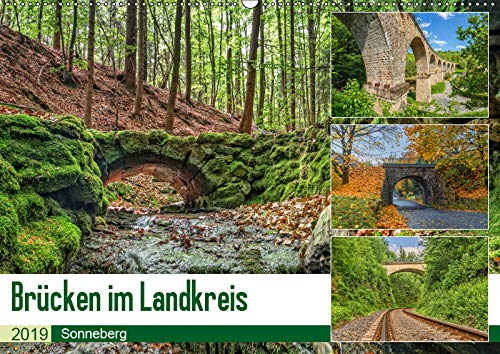 Brücken des Landkreises Sonneberg (Wandkalender 2019 DIN A2 quer): 13 brillante Bilder zeigen eine faszinierende Brücken des Landkreises Sonneberg (Monatskalender, 14 Seiten ) (CALVENDO Orte) Living & Furnishing