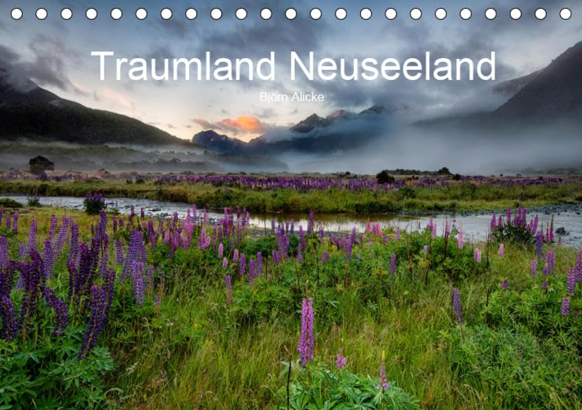 Traumland Neuseeland (Tischkalender 2019 DIN A5 quer): sehr weit entfernt liegen diese Trauminseln mit ihren wunderschönen Landschaften (Monatskalender, 14 Seiten ) (CALVENDO Natur) Photography