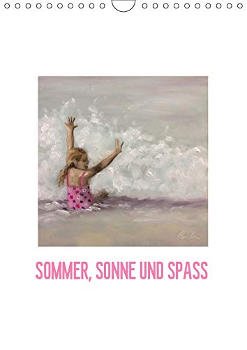 Sommer, Sonne und Spass (Wandkalender 2019 DIN A4 hoch): Malerei in Öl (Planer, 14 Seiten ) (CALVENDO Kunst) Leisure, Home & Garden