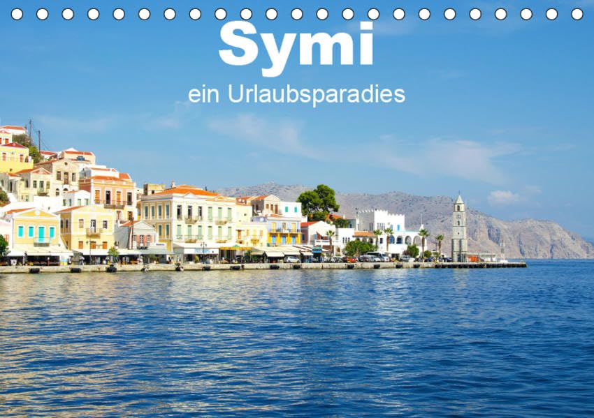 Symi - ein Urlaubsparadies (Tischkalender 2019 DIN A5 quer): Symi - eine Insel mit einzigartiger Eleganz und besonderem Charme. (Monatskalender, 14 Seiten ) (CALVENDO Orte) Leisure, Home & Garden