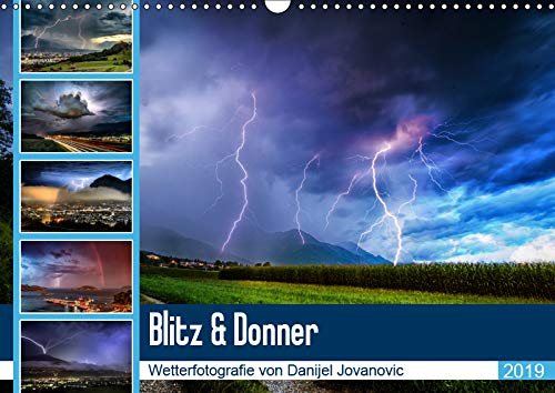Blitz & DonnerAT-Version (Wandkalender 2019 DIN A3 quer): Wetterfotografie von Danijel Jovanovic (Monatskalender, 14 Seiten ) (CALVENDO Natur) Photography