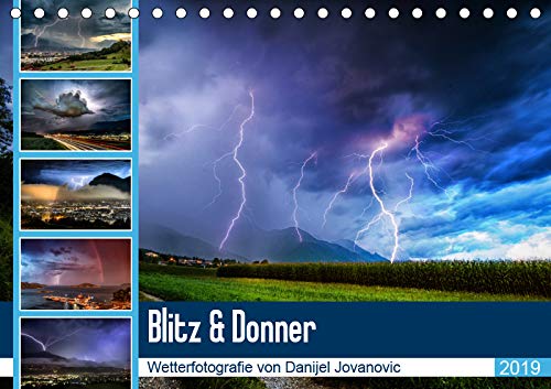 Blitz & DonnerAT-Version (Tischkalender 2019 DIN A5 quer): Wetterfotografie von Danijel Jovanovic (Monatskalender, 14 Seiten ) (CALVENDO Natur) Photography