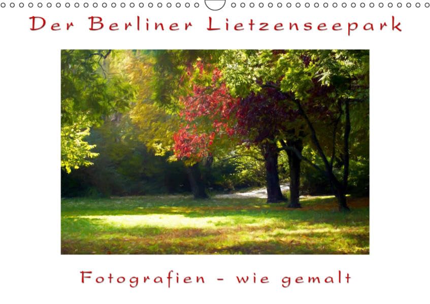 Der Berliner Lietzenseepark (Wandkalender 2019 DIN A3 quer): Fotografien - wie gemalt (Monatskalender, 14 Seiten ) (CALVENDO Natur) Leisure, Home & Garden