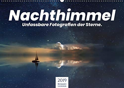 Nachthimmel - Unfassbare Fotografien der Sterne. (Wandkalender 2019 DIN A2 quer): Beeindruckende Motive bei Nacht. (Monatskalender, 14 Seiten ) (CALVENDO Natur) Film, Art & Culture