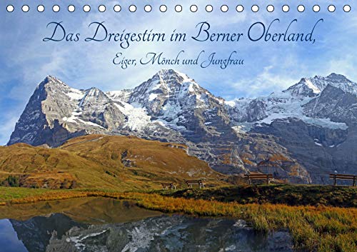 Das Dreigestirn im Berner Oberland. Eiger, Mönch und Jungfrau (Tischkalender 2019 DIN A5 quer): Die drei bekanntesten Berge im Berner Oberland, ... (Monatskalender, 14 Seiten ) (CALVENDO Natur) Leisure, Home & Garden