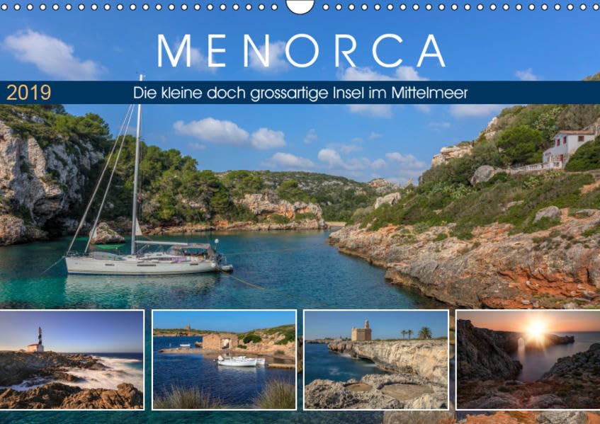 Menorca, die kleine doch grossartige Insel im Mittelmeer (Wandkalender 2019 DIN A3 quer): Die kleine Schwester von Mallorca besticht durch unberührte ... (Monatskalender, 14 Seiten ) (CALVENDO Orte) Photography