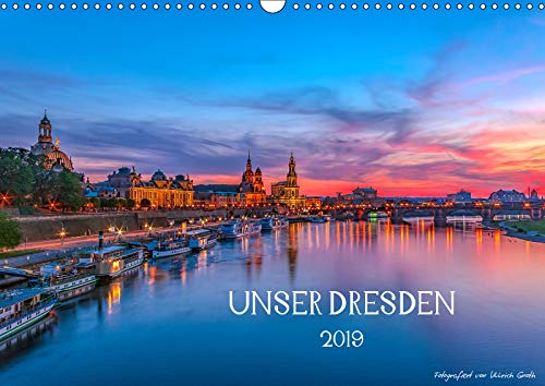 Unser Dresden. 2019 (Wandkalender 2019 DIN A3 quer): Hochwertige Fotografien mit Dresdner Stadtansichten durchs ganze Jahr. (Monatskalender, 14 Seiten ) (CALVENDO Orte) Photography