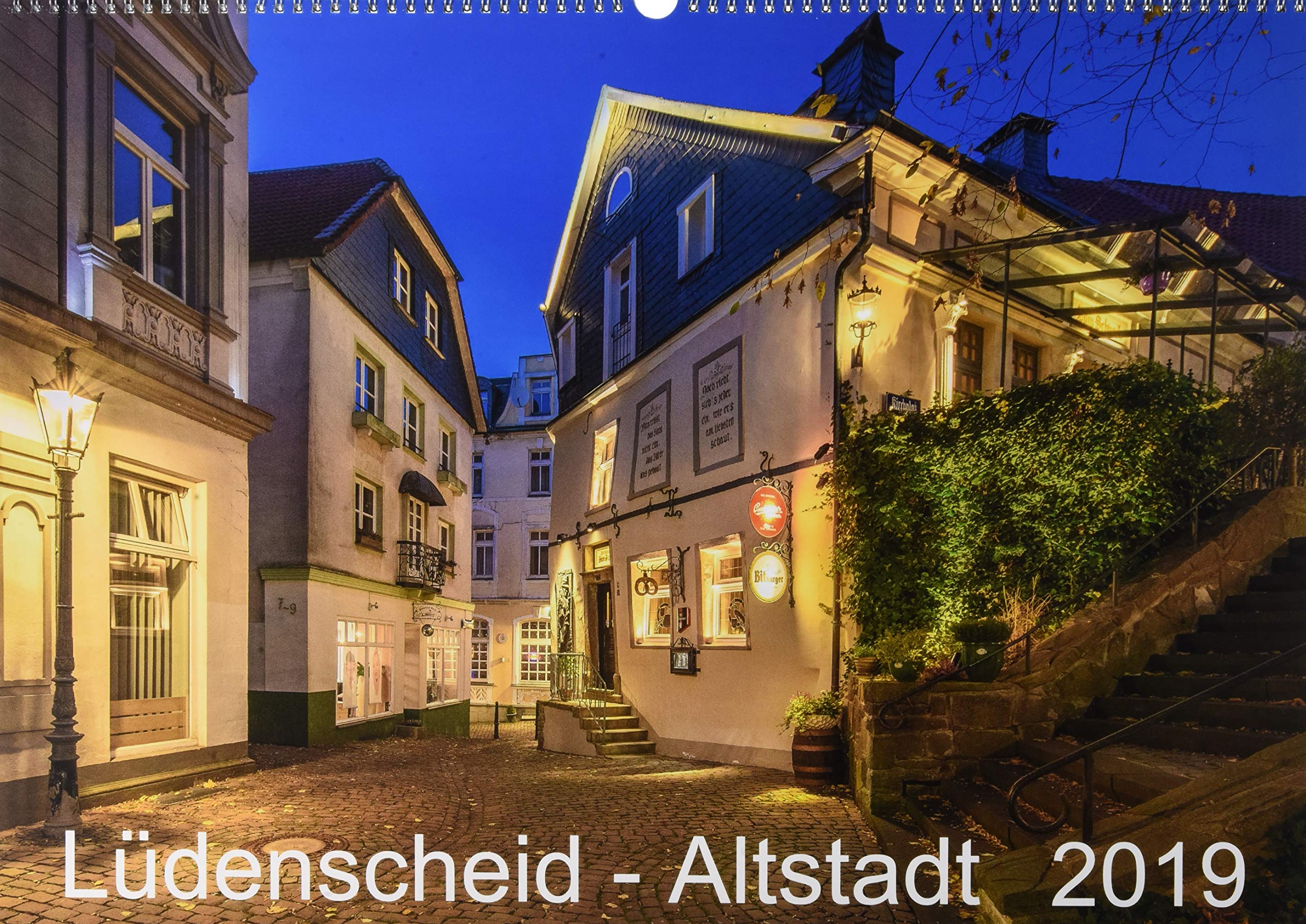 Lüdenscheid - Die Altstadt 2019 (Wandkalender 2019 DIN A2 quer): Die ältesten Häusern mit mit der Kamera zur blauen Stunde fotografiert (Monatskalender, 14 Seiten ) (CALVENDO Orte) Photography